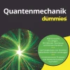 Quantenmechanik für Dummies*Wiley-VCH GmbH