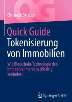 Springer Fachmedien Wiesbaden Wirtschaft*Quick Guide Tokenisierung von Immobilien
