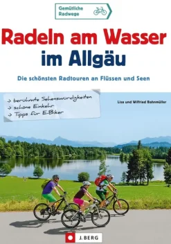 J. Berg Radreisen & Radtouren-Radeln am Wasser im Allgäu