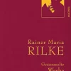 Anaconda Verlag Gesamtausgaben-Rainer Maria Rilke - Gesammelte Werke