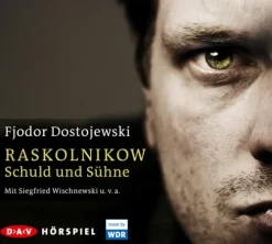 Der Audio Verlag GmbH Hörspiele·Romane & Erzählungen-Raskolnikow. Schuld und Sühne