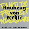 Raubzug von rechts*Goldmann Verlag New