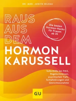 Graefe und Unzer Verlag Medizin*Raus aus dem Hormonkarussell