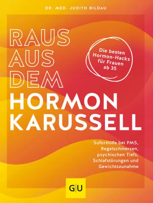 Graefe und Unzer Verlag Medizin*Raus aus dem Hormonkarussell
