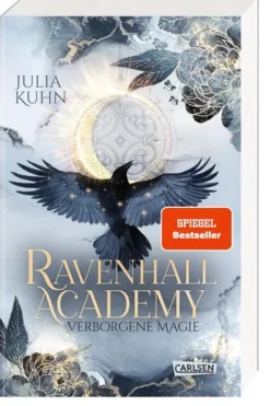 Carlsen Verlag GmbH Young Adult|Fantasy*Ravenhall Academy 1: Verborgene Magie