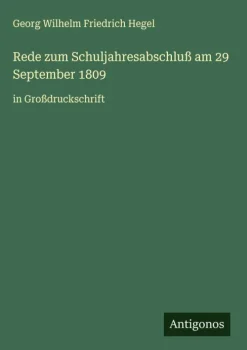 Antigonos Verlag Großdruck*Rede zum Schuljahresabschluß am 29 September 1809