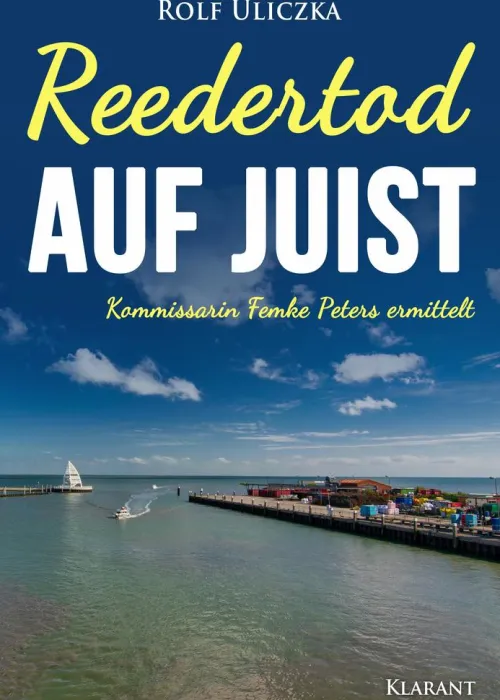 Klarant True Crime*Reedertod auf Juist. Ostfrieslandkrimi