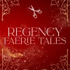Regency Faerie Tales - Die Lady und der Lord Magier*Penguin Random House New
