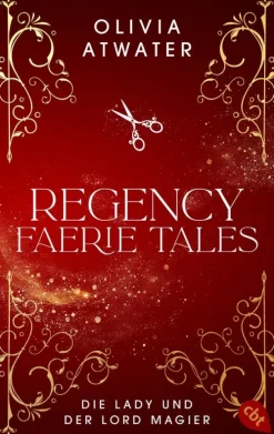 Regency Faerie Tales - Die Lady und der Lord Magier*Penguin Random House New