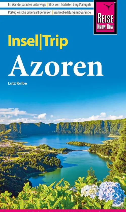 Reise Know-How InselTrip Azoren*Reise Know-How Verlag Peter Rump New