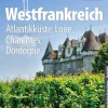 Reise Know-How Verlag Peter Rump Wandern*Reise Know-How Reiseführer Westfrankreich