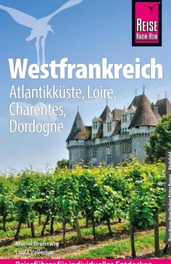 Reise Know-How Verlag Peter Rump Wandern*Reise Know-How Reiseführer Westfrankreich