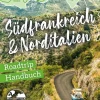 Reise Know-How Roadtrip Handbuch Südfrankreich & Norditalien*Reise Know-How Verlag Peter Rump Sale