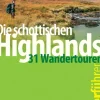 Reise Know-How Wanderführer Die schottischen Highlands - 31 Wandertouren*Reise Know-How Verlag Peter Rump