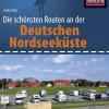 Reise Know-How Verlag Peter Rump Camping*Reise Know-How Wohnmobil-Tourguide Deutsche Nordseeküste mit Hamburg und Bremen