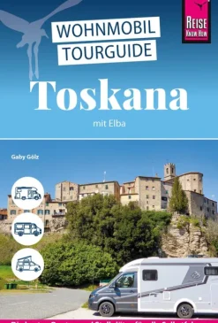 Reise Know-How Verlag Peter Rump Camping-Reise Know-How Wohnmobil-Tourguide Toskana mit Elba
