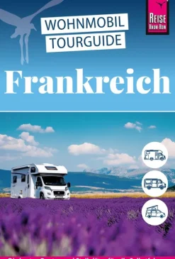 Reise Know-How Verlag Peter Rump Camping-Reise Know-How Wohnmobil-Tourguide Frankreich