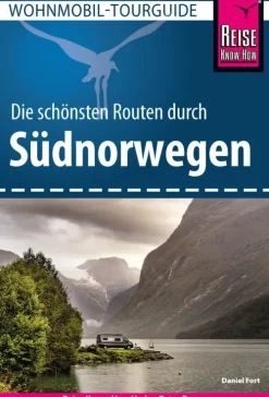 Reise Know-How Verlag Peter Rump Camping-Reise Know-How Wohnmobil-Tourguide Südnorwegen