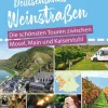 Reise Know-How Verlag Peter Rump Reiseführer|Camping*Reise Know-How Womo & weg: Deutschlands Weinstraßen - Die schönsten Touren zwischen Mosel, Main und Kaiserstuhl