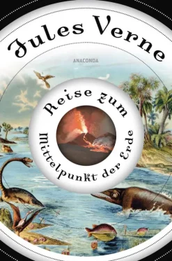 Anaconda Verlag Klassische Science Fiction-Reise zum Mittelpunkt der Erde