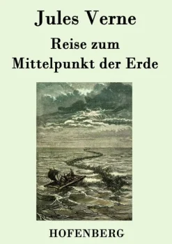 Reise zum Mittelpunkt der Erde*Hofenberg