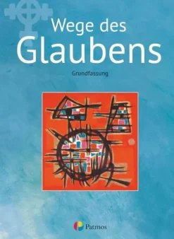 Oldenbourg Schulbuchverl. Nach Fächern·Religion & Philosophie*Religion Sekundarstufe I Band 2 - Grundfassun - Wege des Glaubens