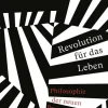 FISCHER Taschenbuch Politik-Revolution für das Leben