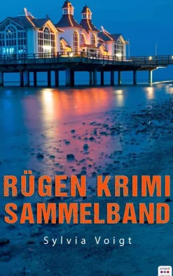 Schardt Verlag Meeresgeschichten*Rügen Krimi Sammelband: Drei spannende Ostsee-Krimis