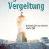 Schardt Verlag Meeresgeschichten*Rügener Vergeltung: Kommissarin Burmeisters vierter Fall. Insel-Krimi
