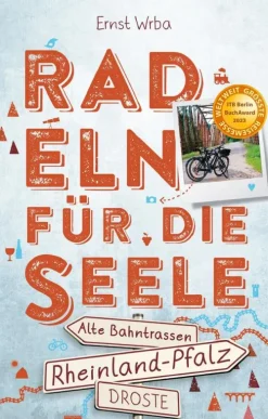 Droste Verlag Radreisen & Radtouren-Rheinland-Pfalz - Radeln für die Seele