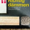 Stiftung Warentest Geld & Finanzen-Richtig dämmen - Passende Dämmung ermitteln - Dämmstoffe im Überblick - mit Anweisungen zum Selbermachen