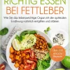 Münchner Verlagsgruppe Gesunde Ernährung*Richtig essen bei Fettleber