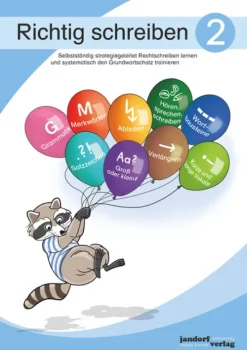 jandorfverlag Nach Fächern·Deutsch-Richtig schreiben 2. Selbstständig strategiegeleitet Rechtschreiben lernen und systematisch den Grundwortschatz trainieren