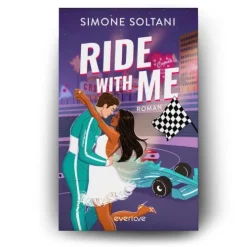 Piper Verlag GmbH Sports Romance-Ride with me - Die Rennstrecke ist sein Leben, bis sie ihn aus der Spur bringt