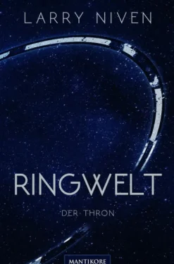 Mantikore Verlag Apokalypse / Postapokalypse*Ringwelt 3 - Der Thron
