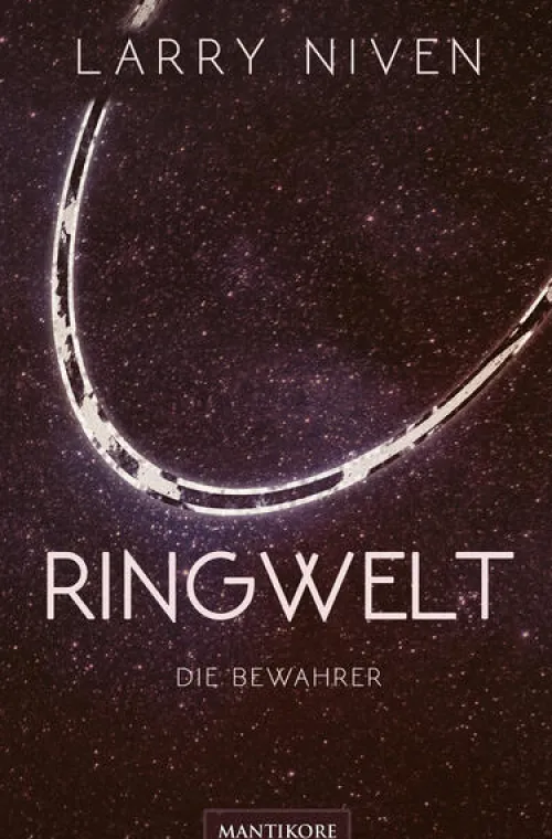 Mantikore Verlag Apokalypse / Postapokalypse-Ringwelt - Die Bewahrer