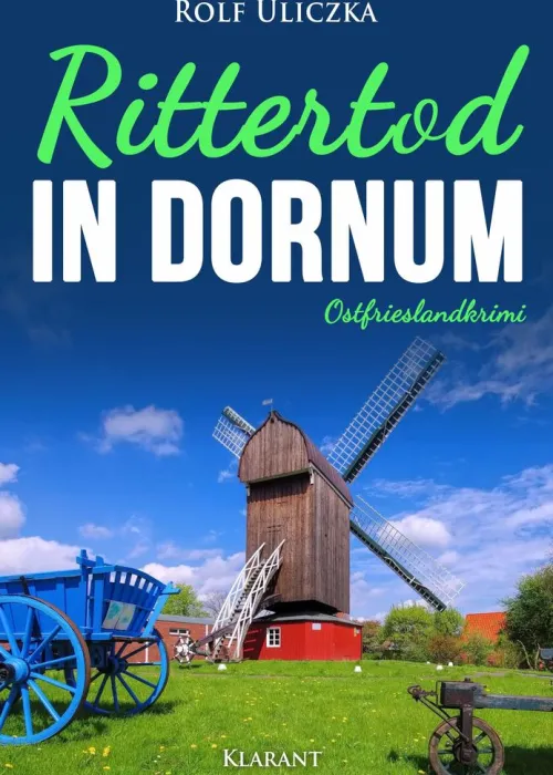 Klarant True Crime-Rittertod in Dornum. Ostfrieslandkrimi