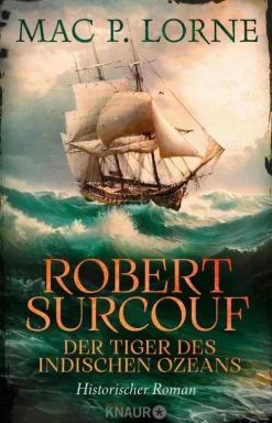 Robert Surcouf. Der Tiger des Indischen Ozeans*Knaur eBook Discount