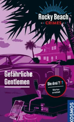 Rocky Beach Crimes. Gefährliche Gentlemen*Franckh-Kosmos New