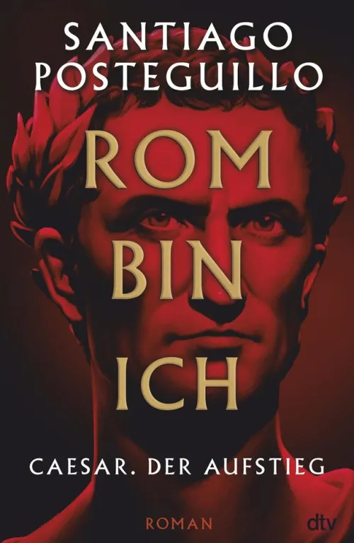 dtv Verlagsgesellschaft Historische Abenteuerromane|Kriegs- & Militärromane*Rom bin ich