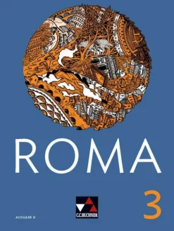 Buchner, C.C. Verlag Lateinische Bücher-ROMA B 3. Schülerband