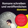 Wiley-VCH GmbH Medienwissenschaft-Romane schreiben und veröffentlichen für Dummies