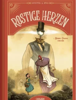 Carlsen Verlag GmbH Steampunk-Rostige Herzen 1: Debry, Cyrano und ich
