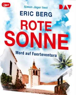 Der Audio Verlag GmbH Krimis & Thriller·Thriller|Krimis & Thriller·Privatdetektive*Rote Sonne. Mord auf Fuerteventura
