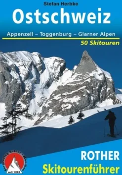 Bergverlag Rother Skiführer-Rother Skitourenführer Ostschweiz