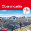 Bergverlag Rother Wandern-ROTHER Wanderführer Oberengadin. 50 Touren im Engadin rund um St. Moritz, Zuoz, Pontresina und Maloja