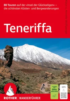 Bergverlag Rother Wandern*ROTHER Wanderführer Teneriffa. 88 Touren auf der 'Insel der Glückseligen'
