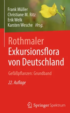 Springer-Verlag GmbH Biologie*Rothmaler - Exkursionsflora von Deutschland. Gefäßpflanzen: Grundband