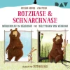 Der Audio Verlag GmbH Kinder- & Jugendbücher·Erstlesebücher|Kinder- & Jugendbücher·Nach Alter*Rotzhase & Schnarchnase - Möhrenklau im Bärenbau und Der Tyrann von nebenan