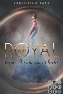 Royal 4: Eine Krone aus Stahl*Impress New